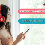 cach nghe nhac cung nguoi la tren mocha viettel