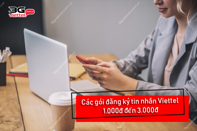 Các gói đăng ký tin nhắn Viettel 1.000đ đến 3.000đ Các gói đăng ký tin nhắn Viettel 1.000đ đến 3.000đ