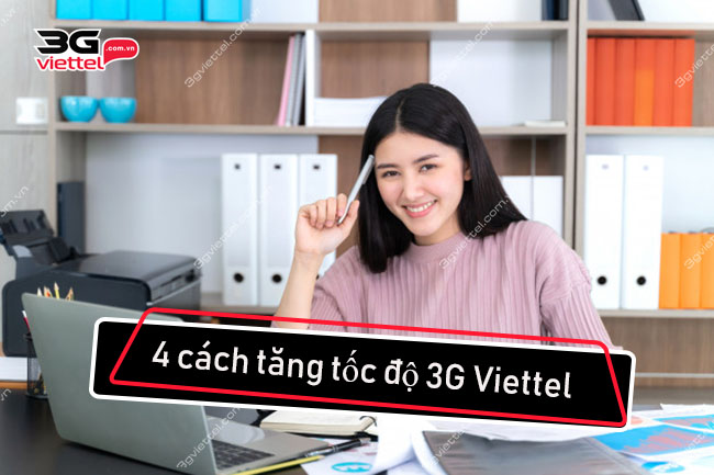 Cách tăng tốc độ 3G của Viettel Cách tăng tốc độ 3G của Viettel