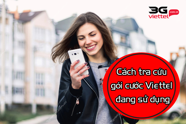 Cách tra cứu gói cước Viettel đang sử dụng 