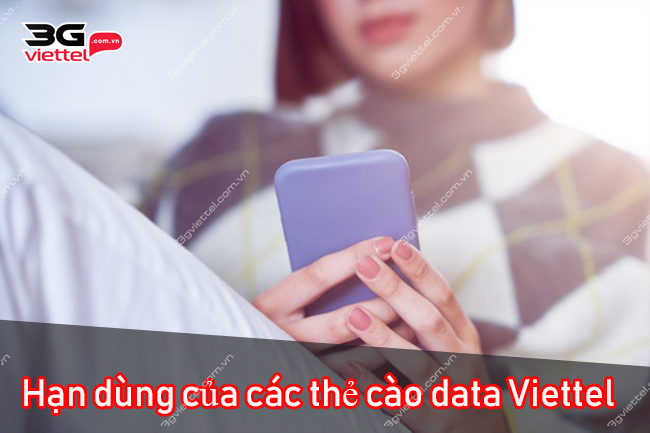 Hạn dùng của các thẻ cào data Viettel Hạn dùng của các thẻ cào data Viettel