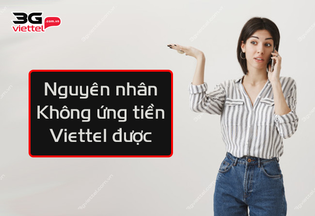 Không ứng tiền Viettel được? tại sao Không ứng tiền Viettel được?