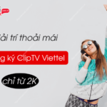 dang ky cliptv viettel