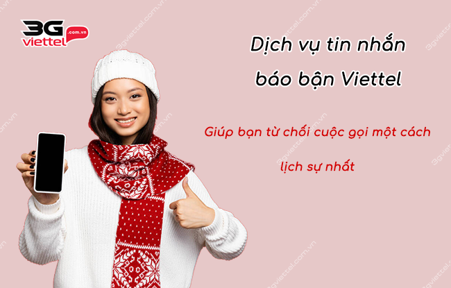Tin nhắn báo bận của Viettel - Auto SMS từ chối cuộc gọi lịch sự dich vu tin nhan bao ban viettel