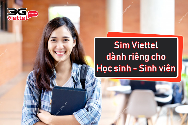 Sim Viettel dành riêng cho Học sinh - Sinh viên Sim Viettel dành riêng cho Học sinh - Sinh viên