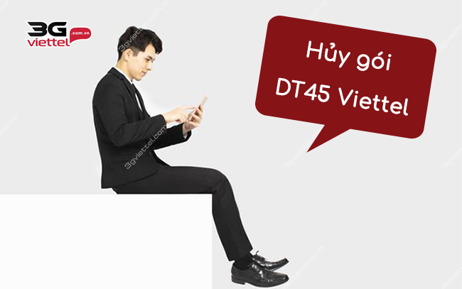 cach huy goi cuoc dt45 viettel