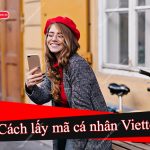 Cách lấy mã cá nhân Viettel