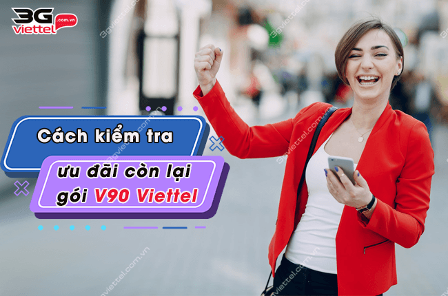 kiem tra goi v90 viettel dung luong con lai bao nhieu