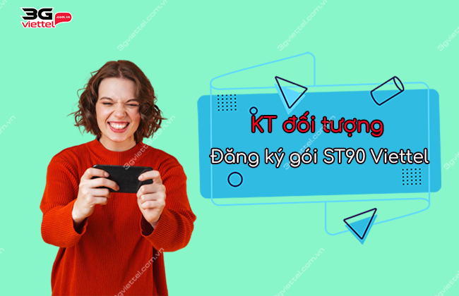 kiem tra doi tuong dang ky goi ST90 Viettel cach kiem tra doi tuong dang ky goi ST90 Viettel