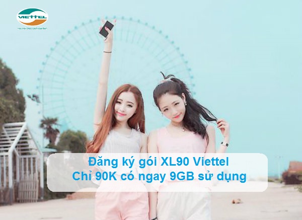 gói cước XL90 của Viettel có ưu đãi gì gói cước XL90 của Viettel