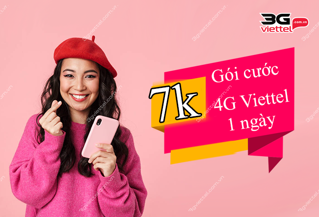 Đăng ký gói cước 4G Viettel 1 ngày 7K Đăng ký gói cước 4G Viettel 1 ngày 7K