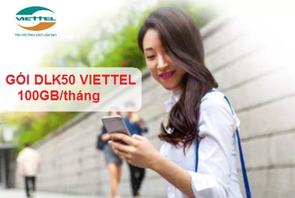 Đăng ký gói DLK50 Viettel như thế nào Đăng ký gói DLK50 Viettel