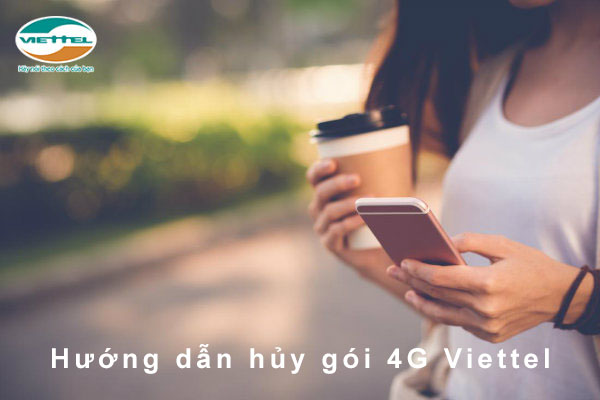 hủy gói cước 4G Viette hủy gói cước 4G Viette