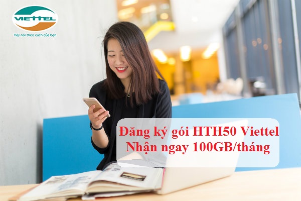 đăng ký gói HTH50 Viettel như thế nào Gói HTH50 Viettel