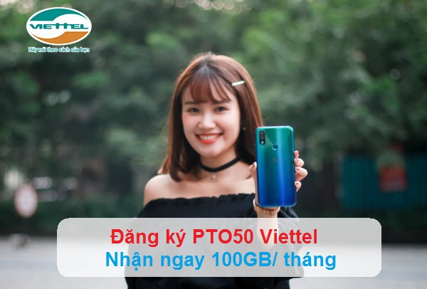 Cách đăng ký gói PTO50 Viettel như thế nào Cách đăng ký gói PTO50 Viettel