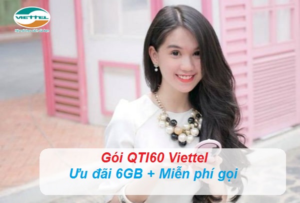 đăng ký gói cước QTI60 Viettel như thế nào Gói cước QTI60 Viettel