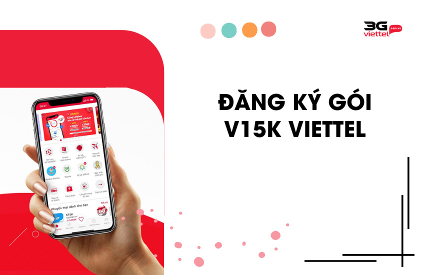 Dang ky goi V15K Viettel