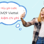 huong dan huy goi KM29 Viettel