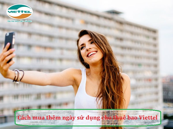 Mua thêm ngày sử dụng cho thuê bao Viettel Mua thêm ngày sử dụng cho thuê bao Viettel