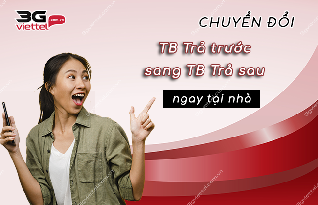 cach chuyen tu tra truoc sang tra sau Viettel tai nha