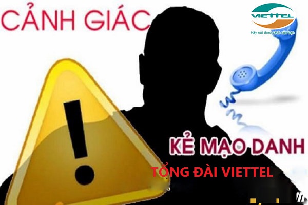 số điện thoại giả mạo tổng đài Viettel là số nào số điện thoại giả mạo tổng đài Viettel