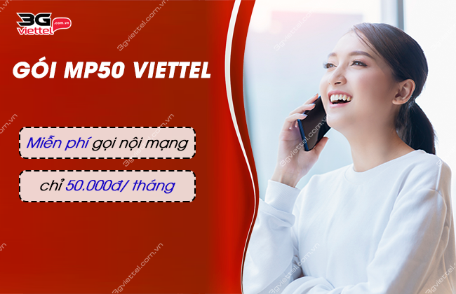 Miễn phí gọi nội mạng khi đăng ký gói MP50 của Viettel goi cuoc mp50 cua viettel