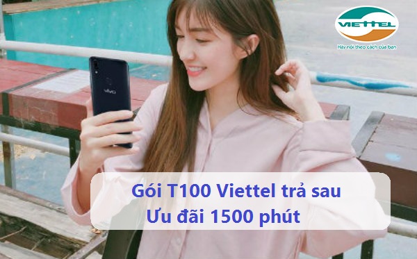 Đăng ký gói T100 Viettel như thế nào Gói T100 Viettel trả sau