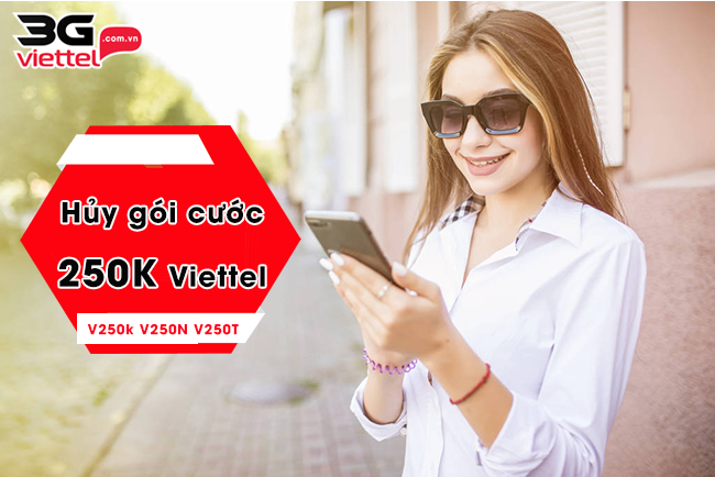 huy goi cuoc 250k cua viettel