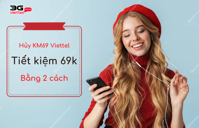 huy goi Km69 cua viettel cach huy goi Km69 cua viettel