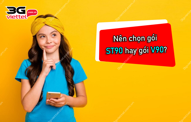 So sánh ST90 với gói V90 của Viettel So sánh ST90 với gói V90 của Viettel