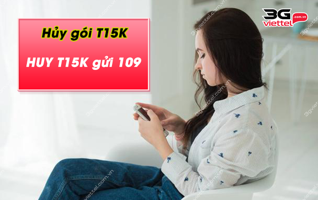 huy goi cuoc t15k viettel
