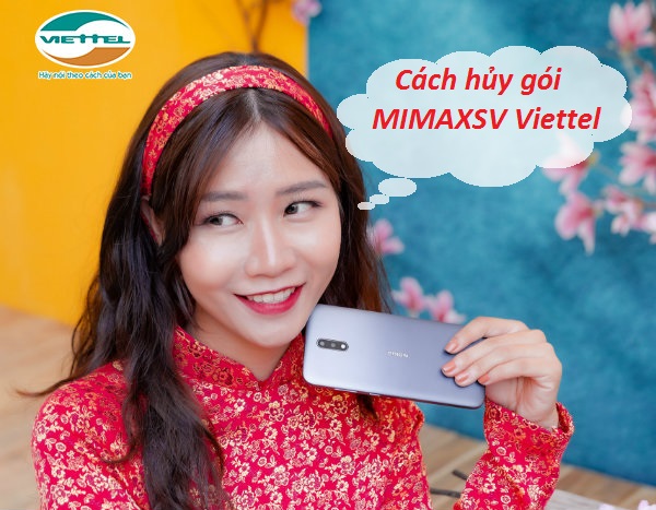 Hủy gói MIMAXSV Viettel như thế nào Hủy gói MIMAXSV Viettel