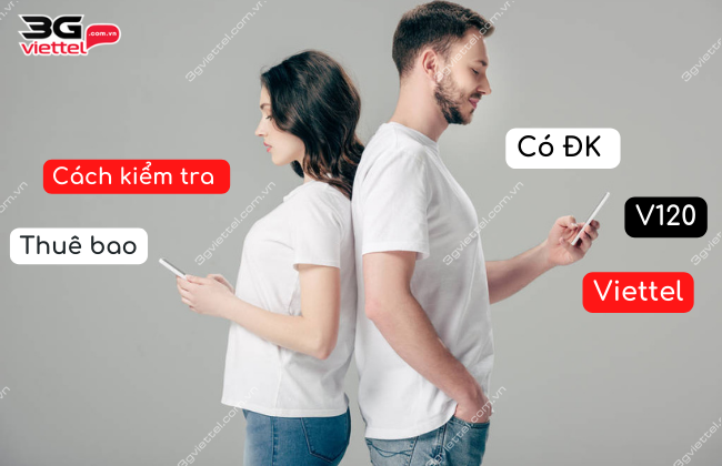 huong dan kiem tra thue bao co dang ky goi v120 duoc khong