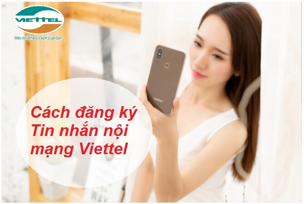 Cách đăng ký tin nhắn nội mạng Viettel 