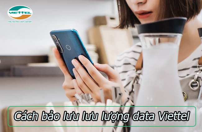 Cách bảo lưu lưu lượng data Viettel