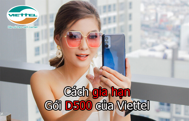 Cách gia hạn gói D500 của Viettel 