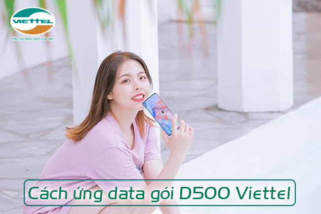 Ứng data cho gói D500 Viettel