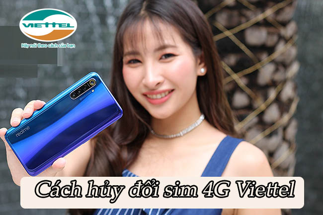 Cách hủy đổi sim 4G Viettel 