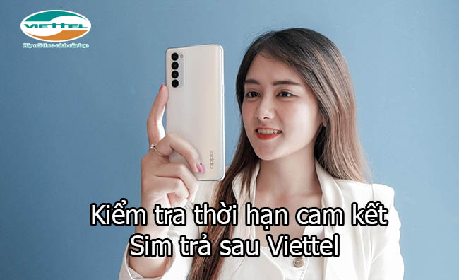 Kiểm tra thời hạn cam kết sim trả sau Viettel