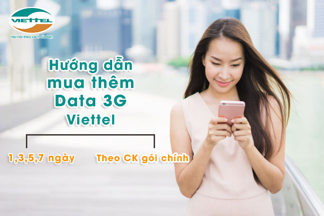Cách mua thêm dung lượng data 3G Viettel Cách mua thêm dung lượng data 3G Viettel