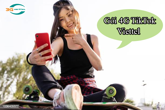 Đăng ký gói 4G Tiktok Viettel