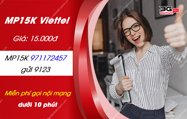 Gói MP15K Viettel miễn phí gọi suốt 3 ngày giá chỉ 15K goi cuoc mp15k cua viettel