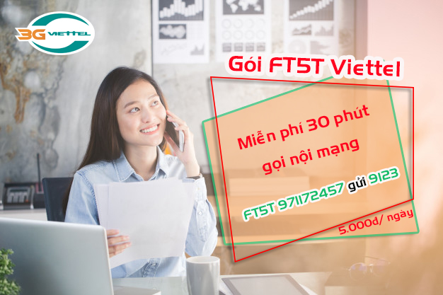 đăng ký gói cước FT5T Viettel bằng cách nào Gói cước FT5T Viettel