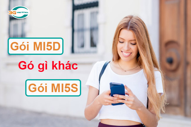 Hai gói cước MI5D và MI5S có gì khác nhau? Gói MI5S và MI5D