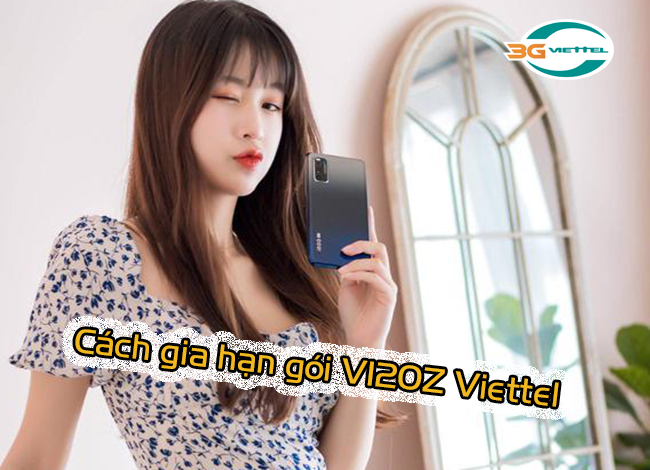 Cách hủy gia hạn gói V120Z Viettel như thế nào Cách hủy gia hạn gói V120Z Viettel