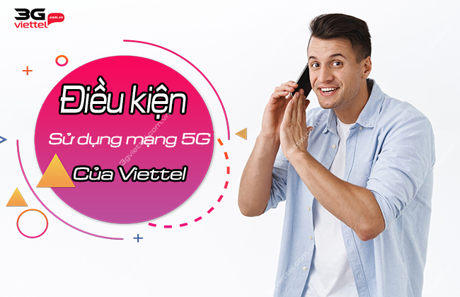 diêu kien su dung mang 5g viettel