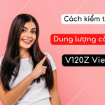 cach kiem tra dung luong con lai goi V120Z Viettel