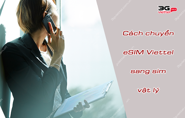 chuyen esim sang sim vat ly viettel