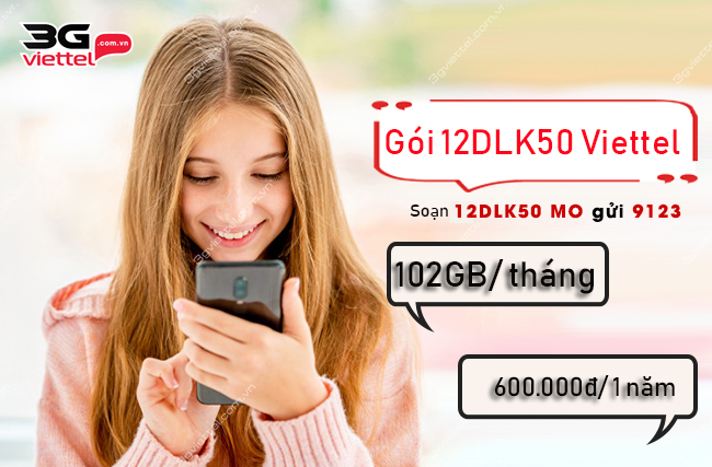 lam sao de dang ky goi 12dlk50 cua viettel? Gói cước 12DLK50 Viettel