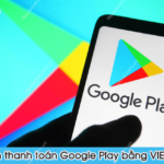 thanh toan google play bang the viettel